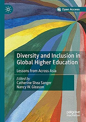 Diversity And Inclusion In Global Higher Education: Lessons From Across Asia-..