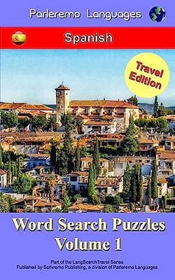 Parleremo Languages Word Search Puzzles Travel Edition Spanish - Volume 1-..