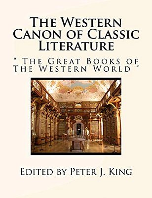 The Western Canon Of Classic Literature: " The Great Books Of The Western World "-..