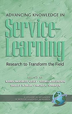 Advancing Knowledge In Service-Learning: Research To Transform The Field-..
