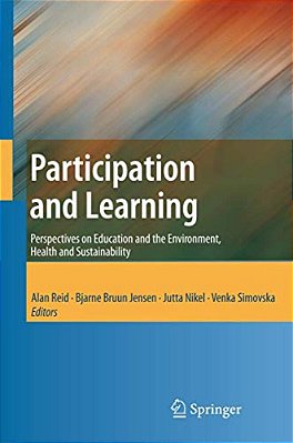Participation And Learning: Perspectives On Education And The Environment, Health And Sustainability-..
