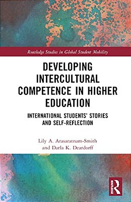 Developing Intercultural Competence In Higher Education: International Students' Stories And Self-Reflection-..