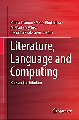 Literature, Language And Computing: Russian Contribution-..