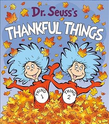 Dr. Seuss's Thankful Things-..
