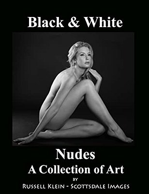 Black And White Nudes: A Collection Of Art-..