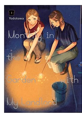 Monthly In The Garden With My Landlord, Vol. 3-..