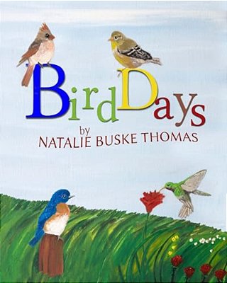 Bird Days: A Watch Me Paint Book-..