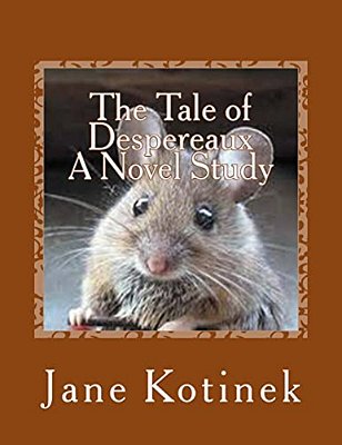 The Tale Of Despereaux A Novel Study-..