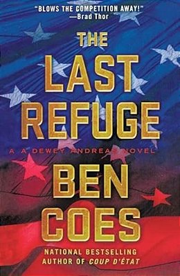 The Last Refuge: A Dewey Andreas Novel-..