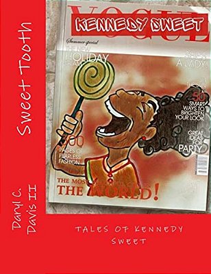 Sweet Tooth: Tales Of Kennedy Sweet-..