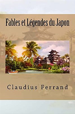 Fables Et Legendes Du Japon-..