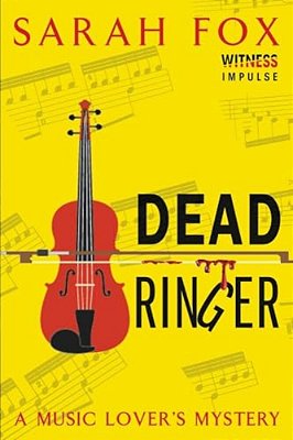 Dead Ringer: A Music Lover's Mystery-..