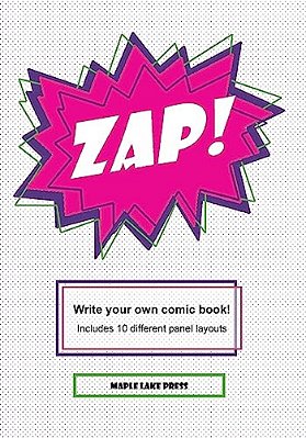 Zap!: Write Your Own Comic Book!-..