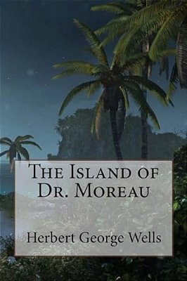 The Island Of Dr. Moreau Herbert George Wells-..