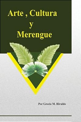 Arte, Cultura Y Merengue-..