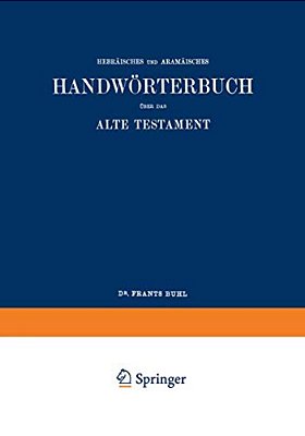 Wilhelm Gesenius' Hebräisches Und Aramäisches Handwörterbuch Über Das Alte Testament-..