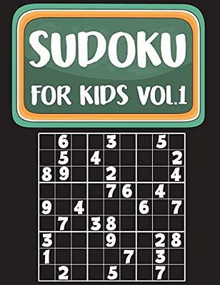 Sudoku For Kids: Sudoku Book For Kids Age 6-12 (Puzzles And Activity Book For Kids) - Volume.1: Sudoku Puzzles Book For Kids-..