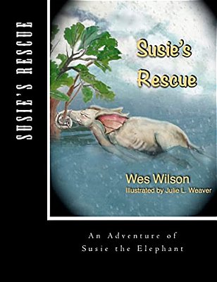 Susie's Rescue: An Adventure Of Susie The Elephant-..