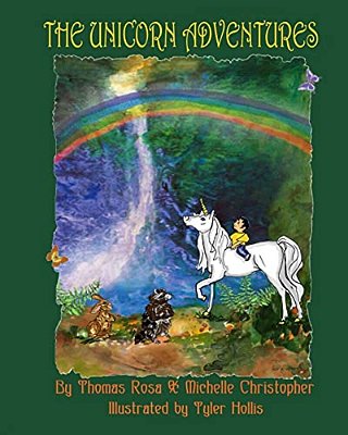 The Unicorn Adventures: How A Young Boy Finds God's Love-..