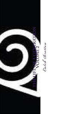 The Life Of A Generation: Volume 2-..