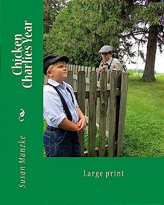 Chicken Charlie's Year: Large Print Edition-..