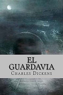 El Guardavia (Spanish Edition)-..