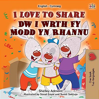 I Love To Share (English Welsh Bilingual Book For Kids)-..