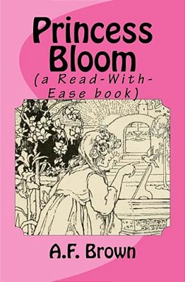 Princess Bloom (A Read-With-ease Book)-..