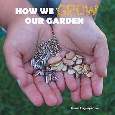 How We Grow Our Garden-..