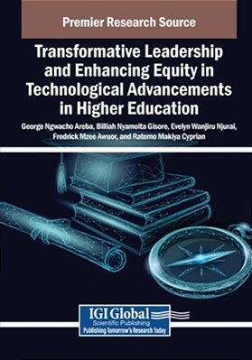 Transformative Leadership And Enhancing Equity In Technological Advancements In Higher Education-..