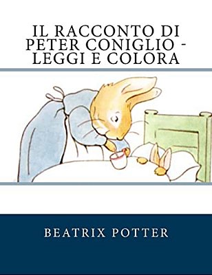 Il Racconto Di Peter Coniglio - Leggi E Colora-..