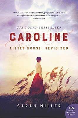 Caroline: Little House, Revisited-..