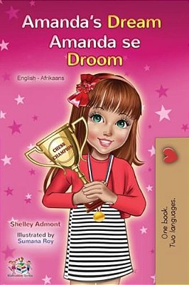 Amanda's Dream (English Afrikaans Bilingual Book For Kids)-..
