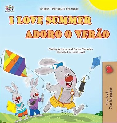 I Love Summer (English Portuguese Portugal Bilingual Children's Book)-..