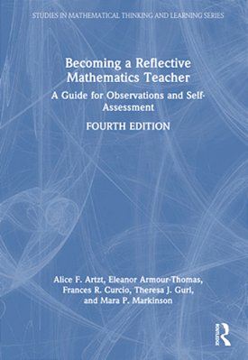 Becoming A Reflective Mathematics Teacher: A Guide For Observations And Self-Assessment-..