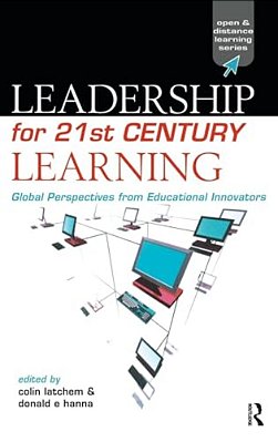 Leadership For 21St Century Learning: Global Perspectives From International Experts-..