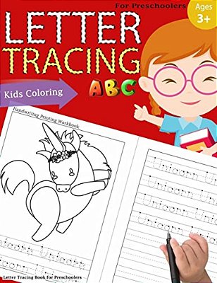 Letter Tracing Book For Preschoolers: Letter Tracing Books For Kids Ages 3-5, Letter Tracing Workbook, Alphabet Writing Practice. Fun With Coloring-..