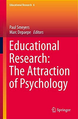 Educational Research: The Attraction Of Psychology-..