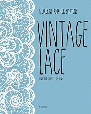 Vintage Lace: Adult Coloring Book-..