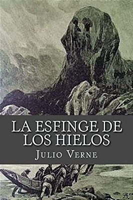La Esfinge De Los Hielos-..