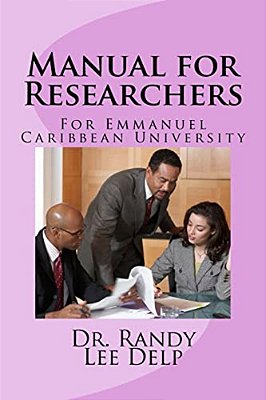 Manual For Researchers: For Emmanuel Caribbean University-..