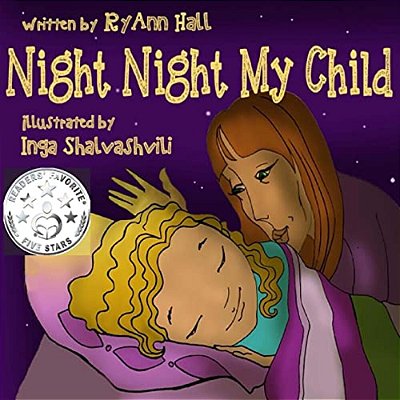 Night Night My Child: Children's Bedtime Story-..