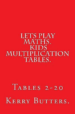 Lets Play Maths. Kids Multiplication Tables 1-20. -..
