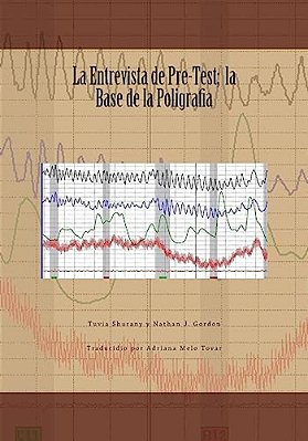 La Entrevista De Pre-Test; La Base De La Poligrafia-..