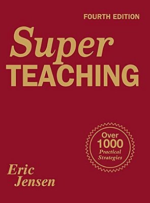 Super Teaching: Over 1000 Practical Strategies-..