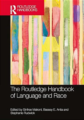 The Routledge Handbook Of Language And Race-..