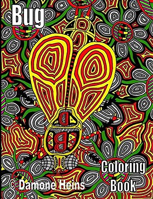 Bug Coloring Book: Damone Heins-..