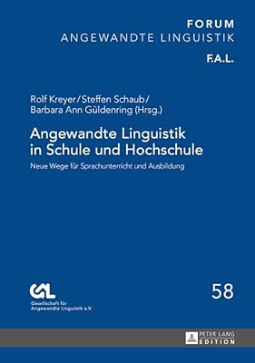 Angewandte Linguistik In Schule Und Hochschule: Neue Wege Fuer Sprachunterricht Und Ausbildung-..