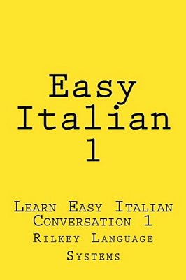 Easy Italian 1: Learn Easy Italian Conversation 1-..