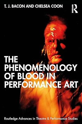 The Phenomenology Of Blood In Performance Art-..